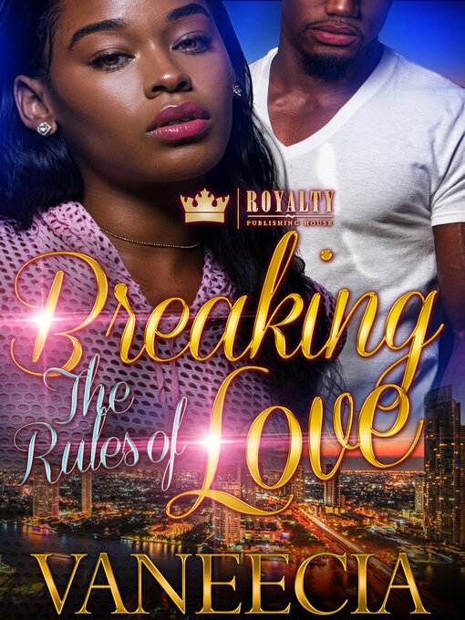 Title details for Breaking the Rules of Love by Vaneecia - Available